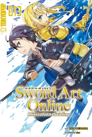 Kawahara, Reki / Abec. Sword Art Online - Novel 13. TOKYOPOP GmbH, 2021.