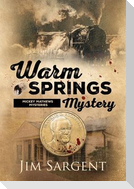 Warm Springs Mystery