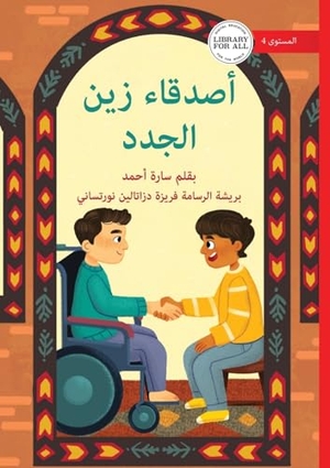 Ahmed, Sara. Zain's New Friends - أصدقاء زين الجدد. Library for All, 2025.