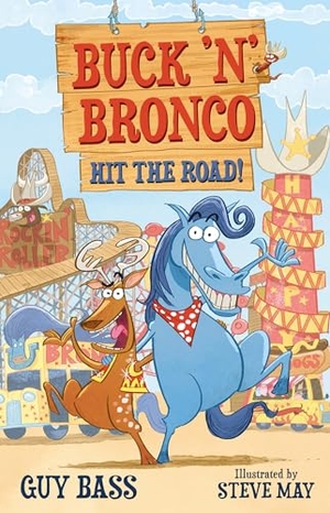 Bass, Guy. Buck 'n' Bronco - Hit the Road. HarperCollins Publishers, 2021.