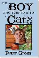 The Boy Who Turned Into a Cat
