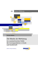 Die Maske als Werkzeug