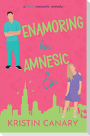 Enamoring Her Amnesic Ex