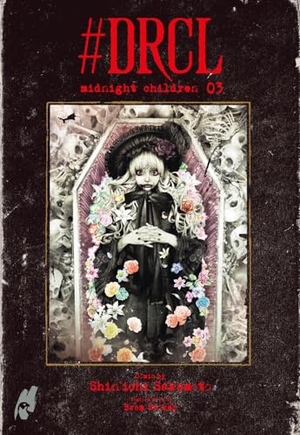 Sakamoto, Shin'Ichi. #DRCL - Midnight Children 3 - Die atemberaubende und surreale Neuinterpretation von Bram Stoker`s Klassiker Dracula!. Carlsen Verlag GmbH, 2024.