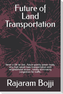 Future of Land Transportation