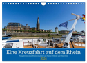 Eine Kreuzfahrt auf dem Rhein (Wandkalender 2024 DIN A4 quer), CALVENDO Monatskalender