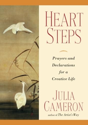 Cameron, Julia. Heart Steps - Prayers and Declarations for a Creative Life. Penguin Publishing Group, 1997.