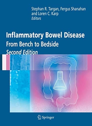 Targan, Stephan R. / Loren C. Karp et al (Hrsg.). Inflammatory Bowel Disease - From Bench to Bedside. Springer US, 2005.