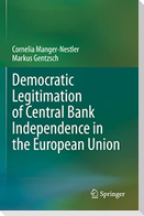 Democratic Legitimation of Central Bank Independence in the European Union