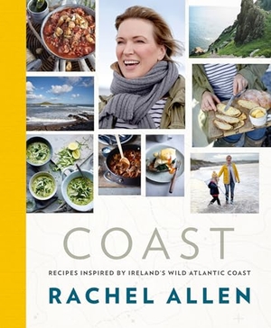 Allen, Rachel. Coast - Recipes from Ireland's Wild Atlantic Way. HarperCollins Publishers, 2016.