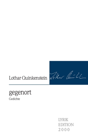 Quinkenstein, Lothar. gegenort - Gedichte. Allitera Verlag, 2017.
