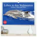 Leben in den Weltmeeren. Delfine, Wale und Haie (hochwertiger Premium Wandkalender 2024 DIN A2 quer), Kunstdruck in Hochglanz