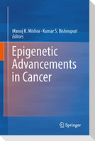 Epigenetic Advancements in Cancer