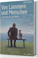 Von Lämmern und Menschen