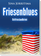 Friesenblues. Ostfrieslandkrimi