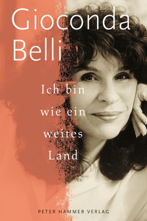 Belli, Gioconda. Ich bin wie ein weites Land. Peter Hammer Verlag GmbH, 2020.
