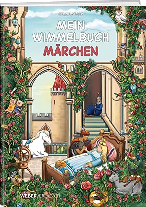 Geser, Celine. Mein Wimmelbuch Märchen. Weber Verlag, 2023.