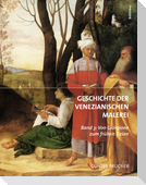 Geschichte der Venezianischen Malerei Band 3