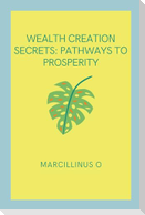 Wealth Creation Secrets