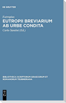 Eutropii Breviarium ab urbe condita