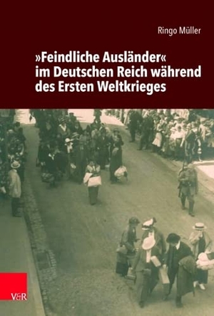 Müller, Ringo. »Feindliche Ausländer« im Deutschen Reich während des Ersten Weltkrieges. Vandenhoeck + Ruprecht, 2021.
