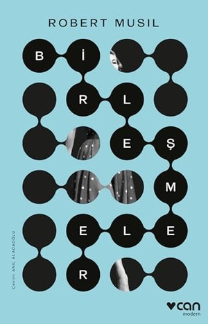 Musil, Robert. Birlesmeler. Can Yayinlari, 2023.