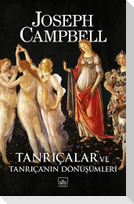 Tanricalar ve Tanricanin Dönüsümleri