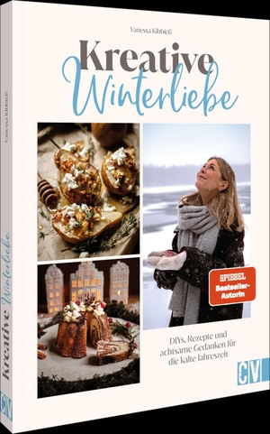 Kibbieß, Vanessa. Kreative Winterliebe - DIYs, Rezepte und achtsame Gedanken für die kalte Jahreszeit. Christophorus Verlag, 2026.