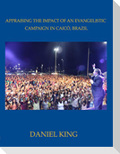 Appraising the Impact of an Evangelistic Campaign in Caicó, Brazil: Is Mass Evangelism Effective?
