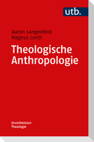 Theologische Anthropologie