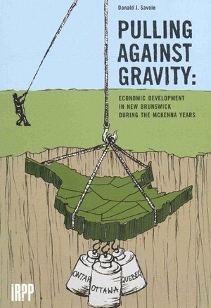 Savoie, Donald. Pulling Against Gravity - Economic Development in New Brunswick During the McKenna Years. McGill-Queen's University Press, 2001.