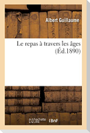 Le repas à travers les âges