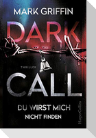 Dark Call - Du wirst mich nicht finden
