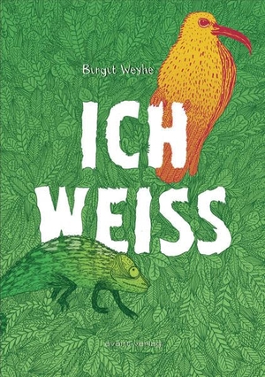Weyhe, Birgit. Ich weiß. avant-Verlag, Berlin, 2017.