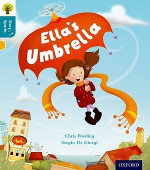Powling, Chris. Oxford Reading Tree Story Sparks: Oxford Level 9: Ella's Umbrella. Oxford University Press, 2015.