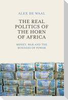 Real Politics of the Horn of Africa