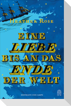 Eine Liebe bis an das Ende der Welt