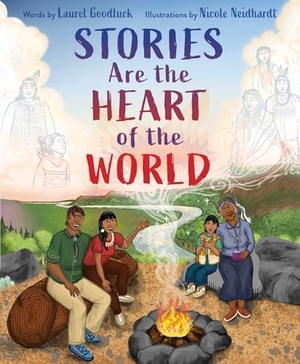 Goodluck, Laurel. Stories Are the Heart of the World. Simon & Schuster Books for Young Readers, 2026.