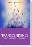 Transcendence and Other Stories