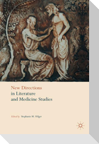 New Directions in Literature and Medicine Studies