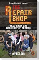 The Repair Shop: Tales from the Workshop of Dreams