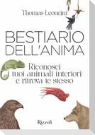Bestiario dell'anima. Riconosci i tuoi animali interiori e ritrova te stesso