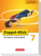 Doppel-Klick - Grundausgabe Nordrhein-Westfalen. 7. Schuljahr. Schülerbuch