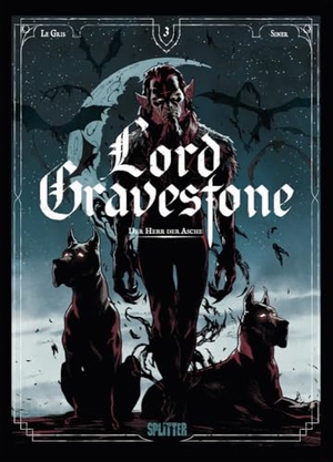 Le Gris, Jérôme. Lord Gravestone. Band 3 - Der Herr der Asche. Splitter Verlag, 2024.