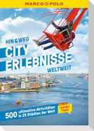 MARCO POLO MARCO POLO Hin & Weg Cityerlebnisse weltweit