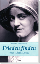 Frieden finden mit Edith Stein