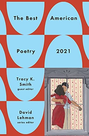 Lehman, David. The Best American Poetry 2021. Scribner Book Company, 2021.