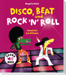 Disco, Beat und Rock'n'Roll