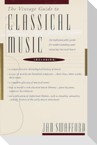 The Vintage Guide to Classical Music