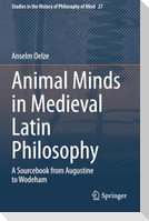 Animal Minds in Medieval Latin Philosophy